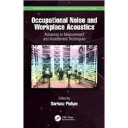 Occupational Noise and Workplace Acoustics