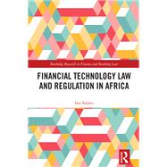 Financial Technology Law and Regulation in Africa