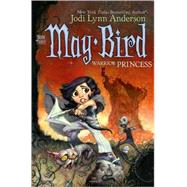 May Bird, Warrior Princess; Book Three