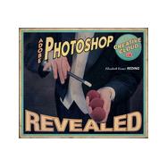 Adobe Photoshop Creative Cloud Revealed, 1st Edition