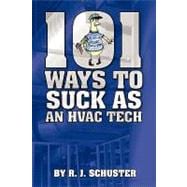 101 Ways to Suck As an Hvac Technician