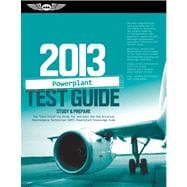 Powerplant Test Guide 2013; Study & Prepare The 