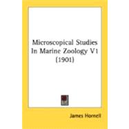 Microscopical Studies in Marine Zoology V1