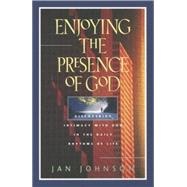 Enjoying the Presence of God