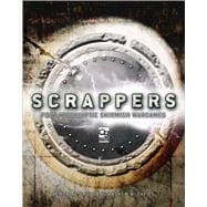 Scrappers Post-Apocalyptic Skirmish Wargames