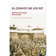 El Convoy De Los 927 / The Convoy of the 927