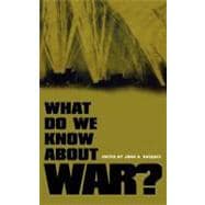 What Do We Know about War?
