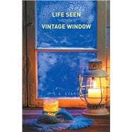 Life Seen Through a Vintage Window