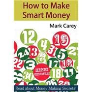 How to Make Smart Money