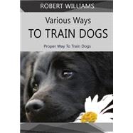 Various Ways to Train Dogs