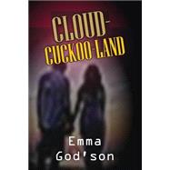 Cloud-cuckoo-land