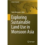 Exploring Sustainable Land Use in Monsoon Asia