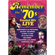 Remember the '70s: Greatest Hits Live