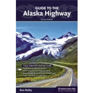 Guide to the Alaska Highway