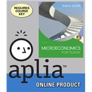 Aplia for Tucker's Microeconomics for Today, 9th Edition, [Instant Access], 1 term