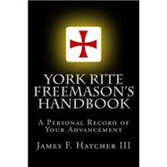 York Rite Freemason's Handbook
