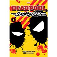 Deadpool: Samurai, Vol. 3