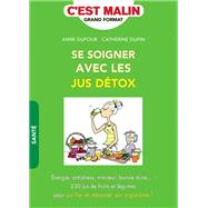 Se soigner avec les jus détox, c'est malin