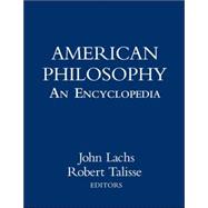 American Philosophy: An Encyclopedia