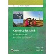 Greening the Wind Environmental and Social Considerations for Wind Power Development