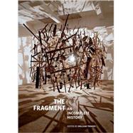 The Fragment; An Incomplete History