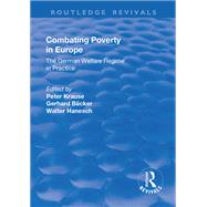 Combating Poverty in Europe: The German Welfare Regime in Practice