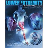 Lower Extremity Injury Evaluation CDROM and Lab Manual