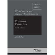 Computer Crime Law, 2020 Caselaw and Statutory Supplement