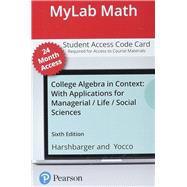 MyLab Math with Pearson eText -- Standalone Access Card -- for College Algebra in Context with Applications for the Managerial, Life, and Social Sciences -- 24 Months