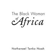 The Black Woman of Africa