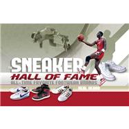 The Sneaker Hall of Fame All-Time Favorite Footwear Brands