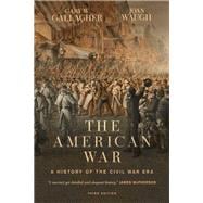 The American War: A History of the Civil War Era