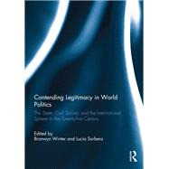 Contending Legitimacy in World Politics
