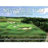 Spectacular Golf Western Canada The Most Scenic and Challenging Golf Holes in British Columbia and Alberta