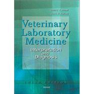 Veterinary Laboratory Medicine : Interpretation and Diagnosis