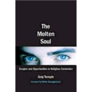 The Molten Soul
