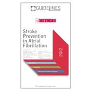 Stroke Prevention in Atrial Fibrillation Guidelines Pocketcard 2012