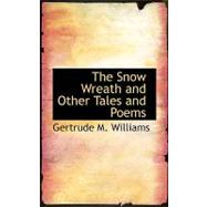 The Snow Wreath and Other Tales and Poems