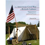 The American Civil War in British Culture