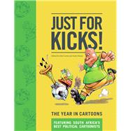 Just for Kicks The Year in Cartoons