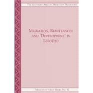 Migration, Remittances and Development in Lesotho
