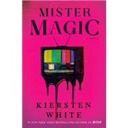 Mister Magic A Novel