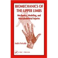 Biomechanics of the Upper Limbs: Mechanics, Modelling and Musculoskeletal Injuries