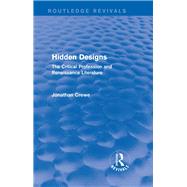 Hidden Designs (Routledge Revivals): The Critical Profession and Renaissance Literature