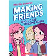 Making Friends: Back to the Drawing Board (Making Friends #2)