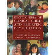Encyclopedia of Clinical Child and Pediatric Psychology