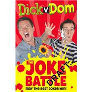 Dick V Dom - the Joke Battle