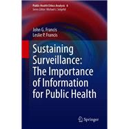 Sustaining Surveillance:  The Importance of Information  for Public Health