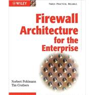 Firewall Architecture for the Enterprise