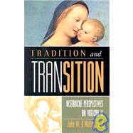 Tradition and Transition: Historical Perspectives on Vatican II